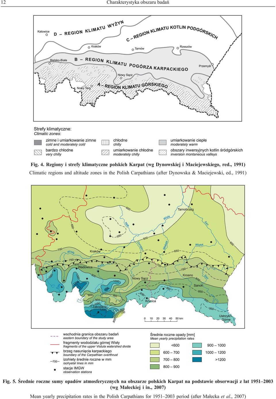 , 1991) Climatic regions and altitude zones in the Polish Carpathians (after Dynowska & Maciejewski, ed., 1991) Fig. 5.