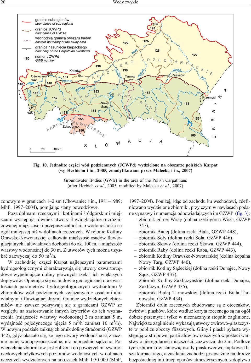 , 1981 1989; MhP, 1997 2004), pomijaj¹c stany powodziowe.