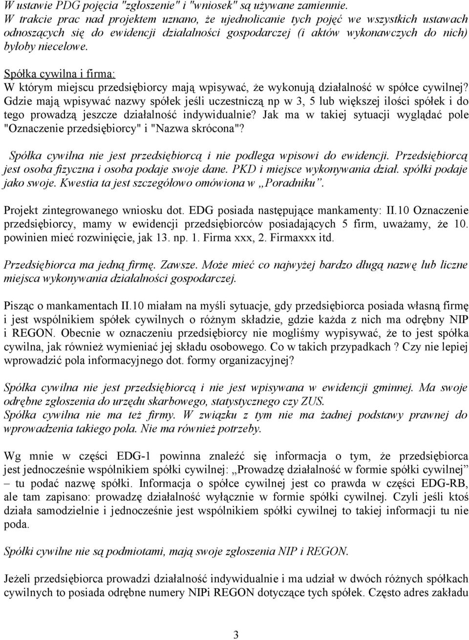 Spółka cywilna i firma: W którym miejscu przedsiębiorcy mają wpisywać, że wykonują działalność w spółce cywilnej?