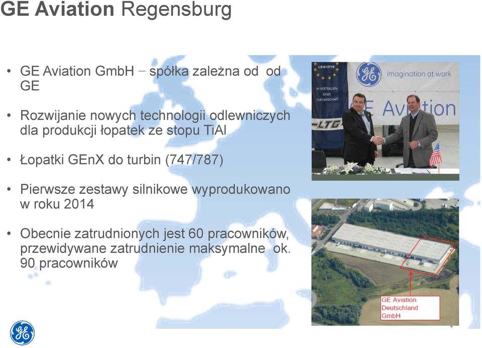 turbin (747/787) Pierwsze zestawy silnikowe wyprodukowano w roku 2014 Obecnie