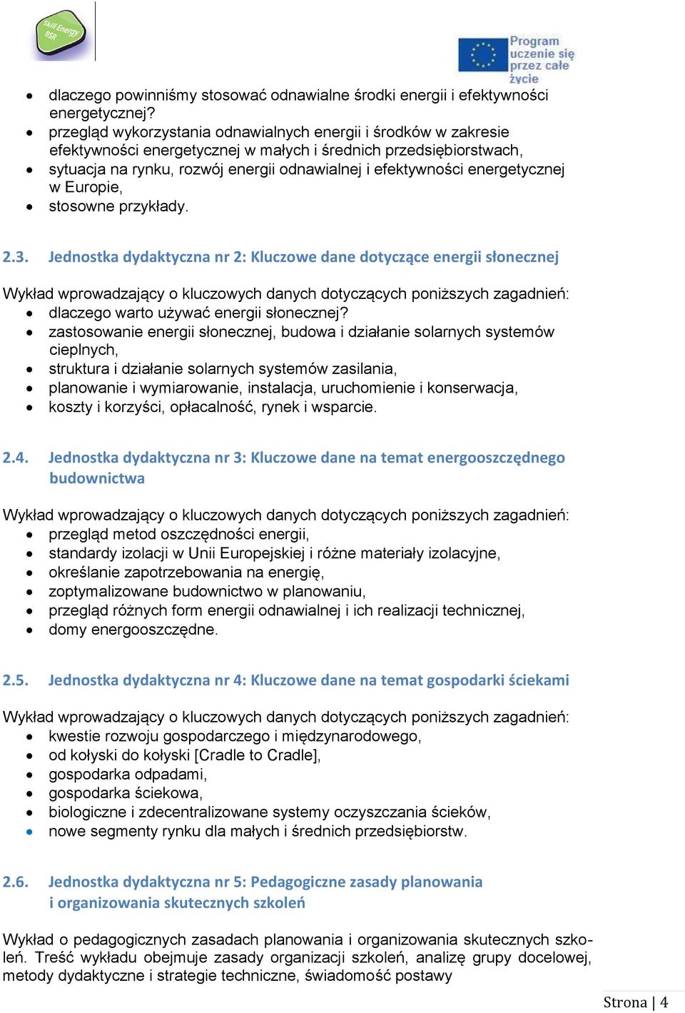 energetycznej w Europie, stosowne przykłady. 2.3.