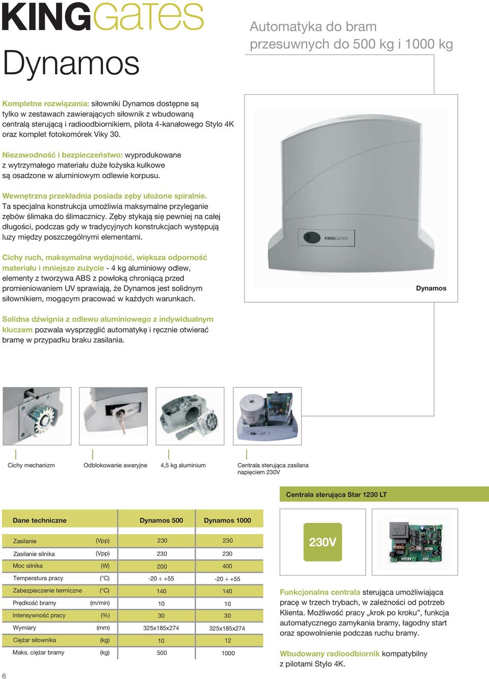 Niezawodnoœæ i bezpieczeñstwo: wyprodukowane z wytrzyma³ego materia³u du e ³o yska kulkowe s¹ osadzone w aluminiowym odlewie korpusu. Wewnêtrzna przek³adnia posiada zêby u³o one spiralnie.