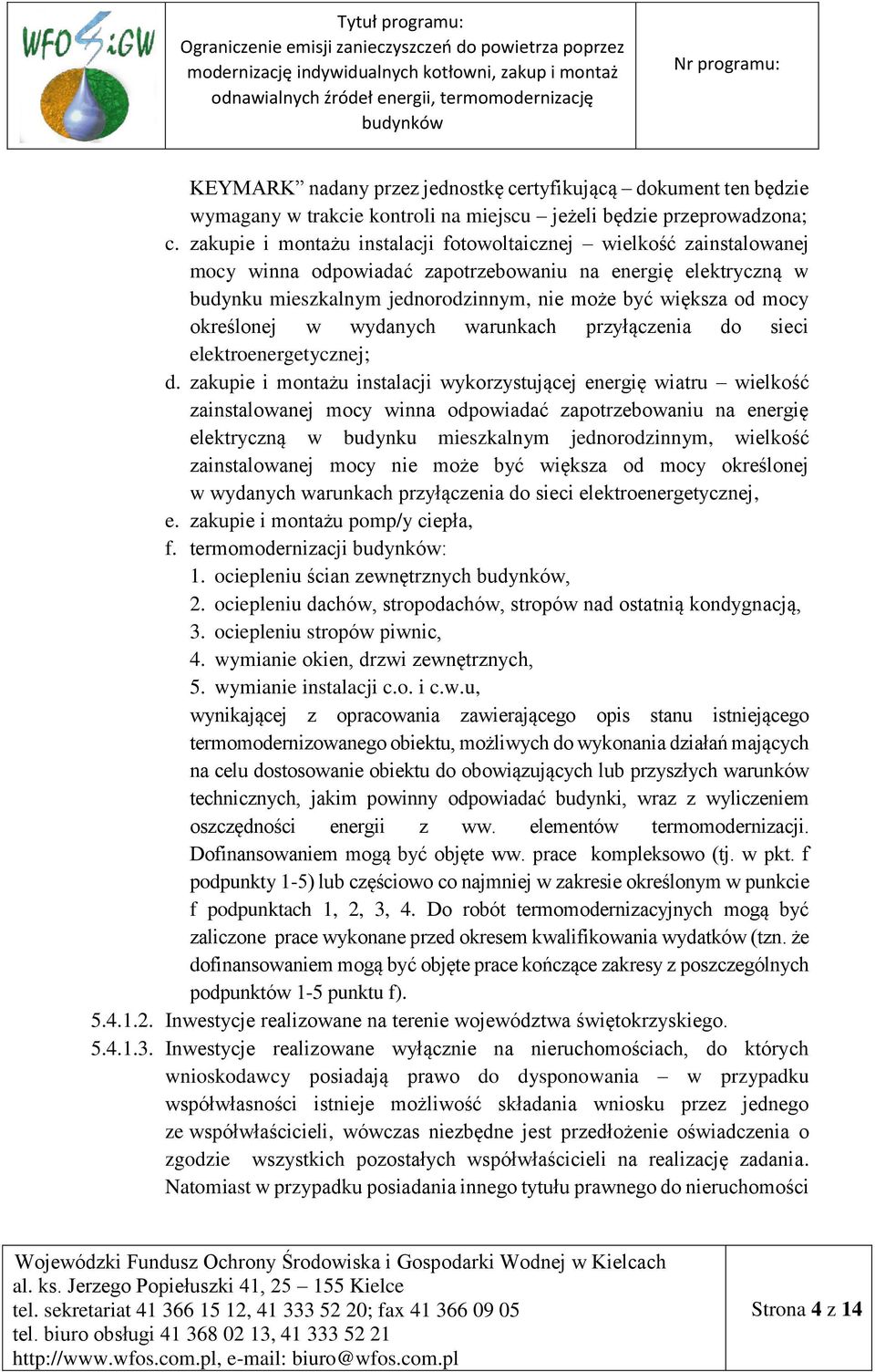 określonej w wydanych warunkach przyłączenia do sieci elektroenergetycznej; d.