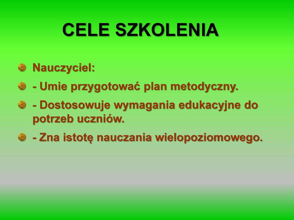 - Dostosowuje wymagania edukacyjne do