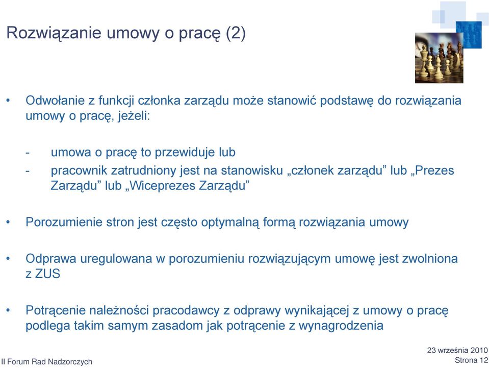 Porozumienie stron jest często optymalną formą rozwiązania umowy Odprawa uregulowana w porozumieniu rozwiązującym umowę jest zwolniona