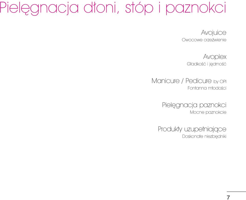 Pedicure by OPI Fontanna młodości Pielęgnacja paznokci