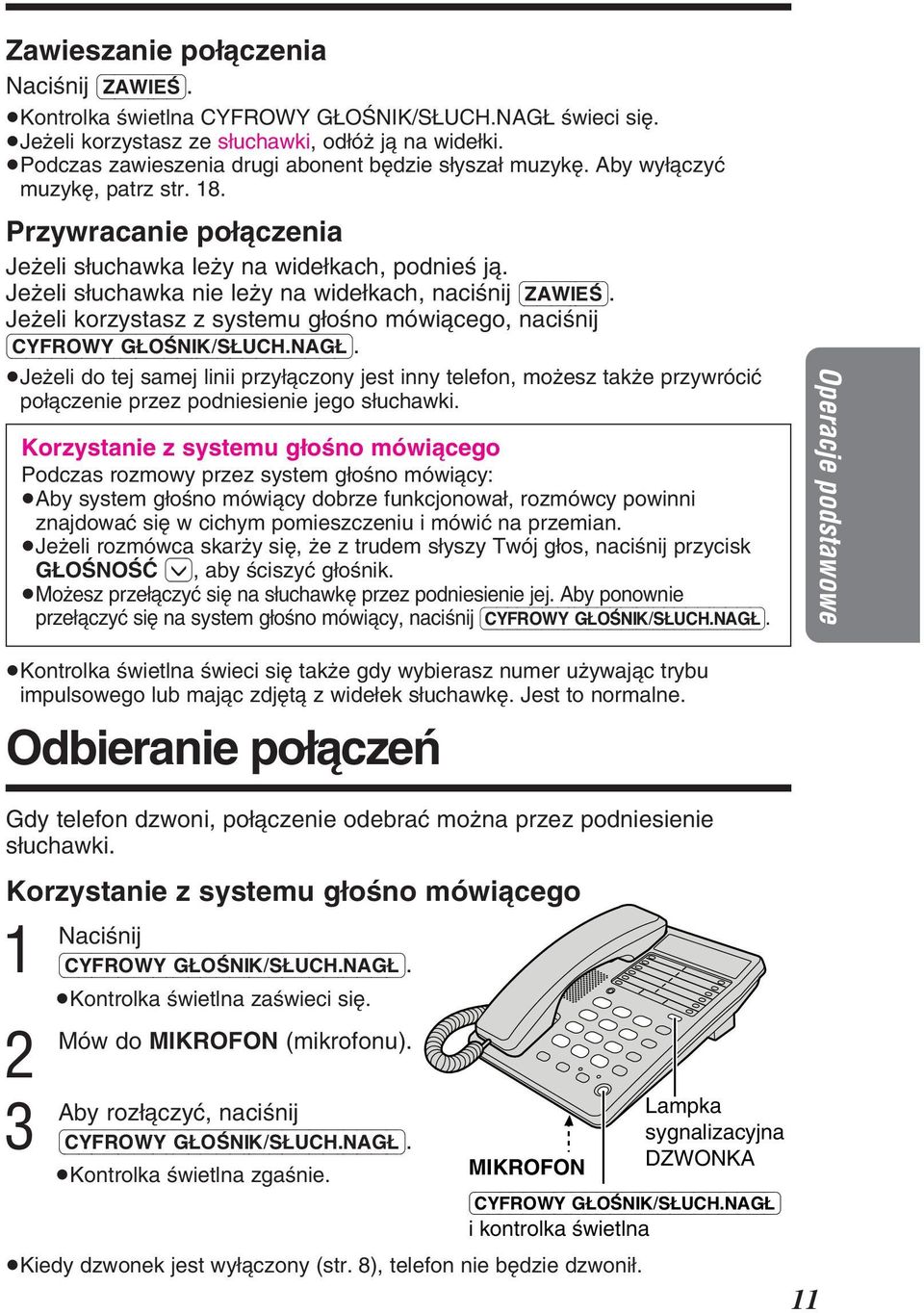 Jeëeli korzystasz z systemu gìoøno mówiàcego, naciønij (CYFROWY GÌOØNIK/SÌUCH.NAGÌ).