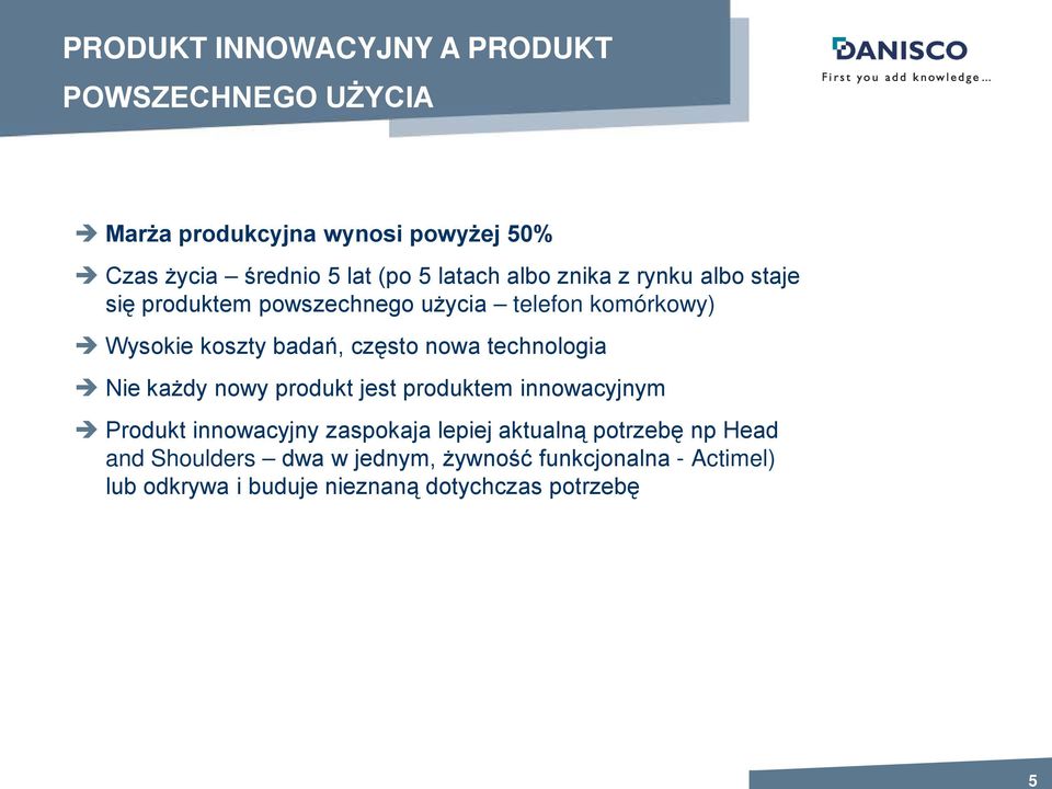 nowa technologia Nie każdy nowy produkt jest produktem innowacyjnym Produkt innowacyjny zaspokaja lepiej aktualną