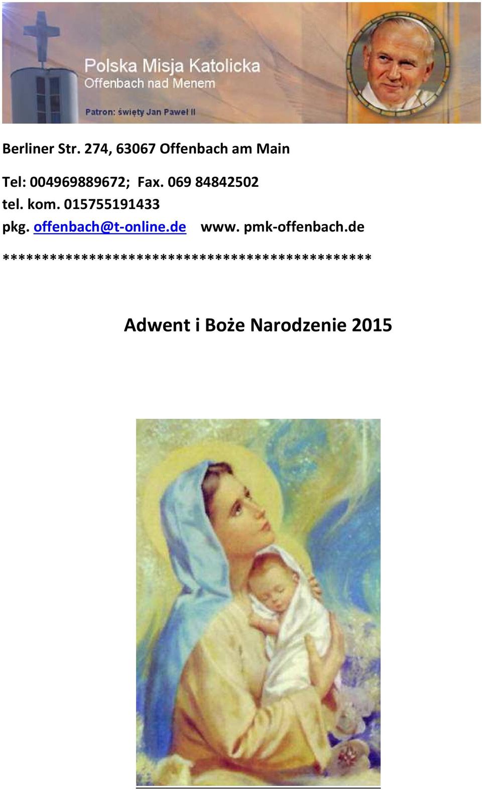 069 84842502 tel. kom. 015755191433 pkg. offenbach@t-online.