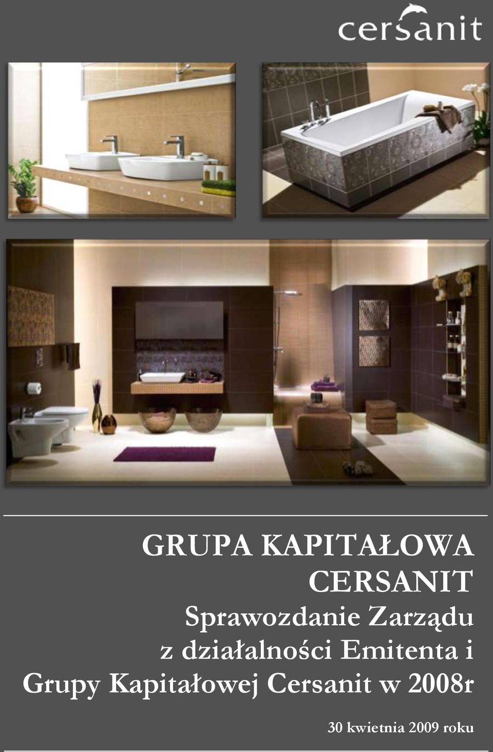 Kapitałowej Cersanit w 2008r 30 kwietnia
