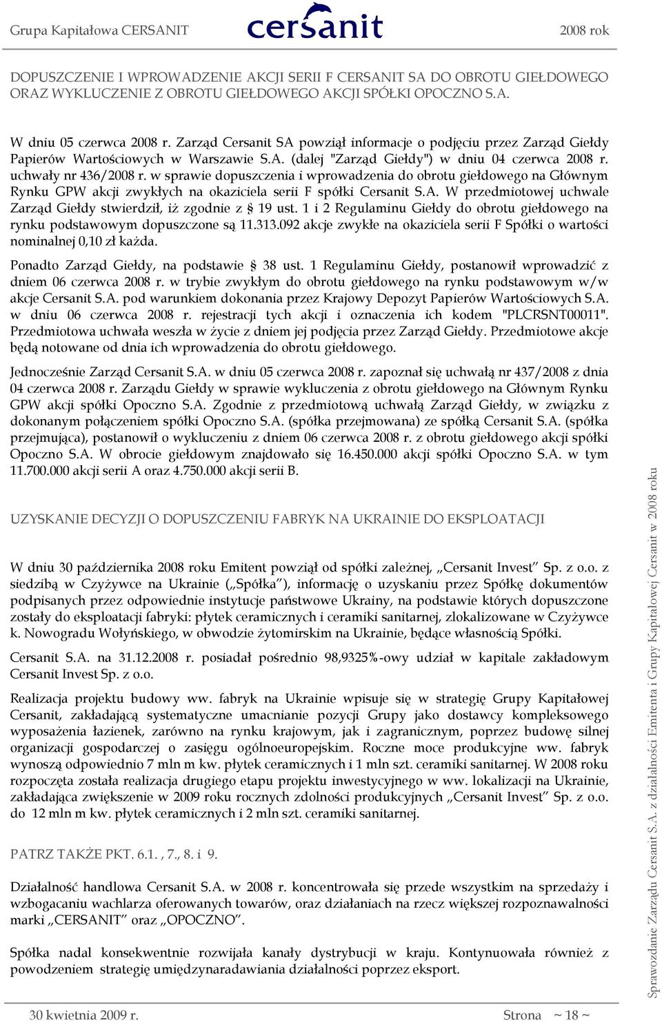 w sprawie dopuszczenia i wprowadzenia do obrotu giełdowego na Głównym Rynku GPW akcji zwykłych na okaziciela serii F spółki Cersanit S.A.