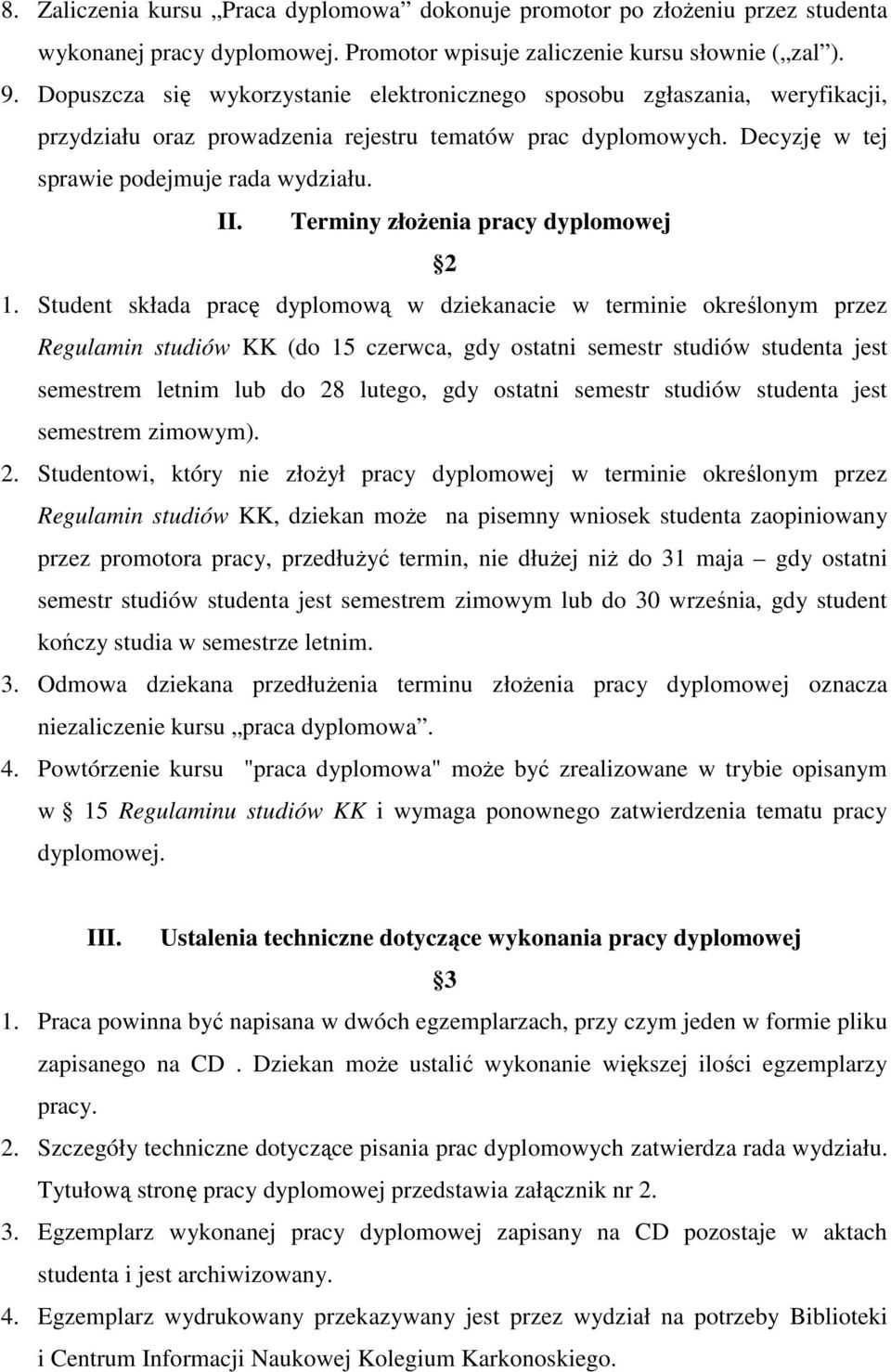 Terminy złożenia pracy dyplomowej 2 1.