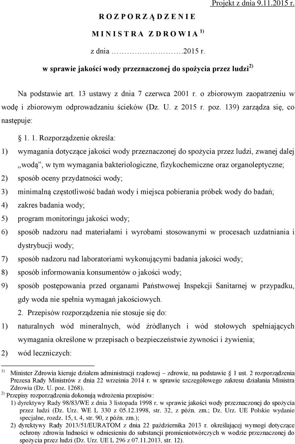 9) zarządza się, co następuje: 1.