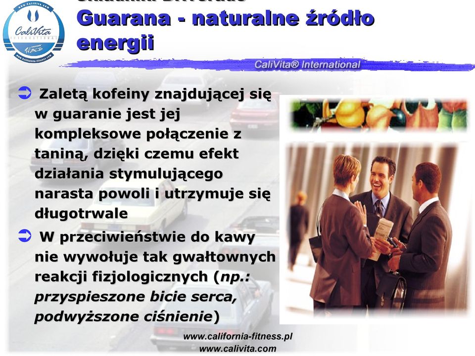 stymulującego narasta powoli i utrzymuje się długotrwale W przeciwieństwie do kawy nie