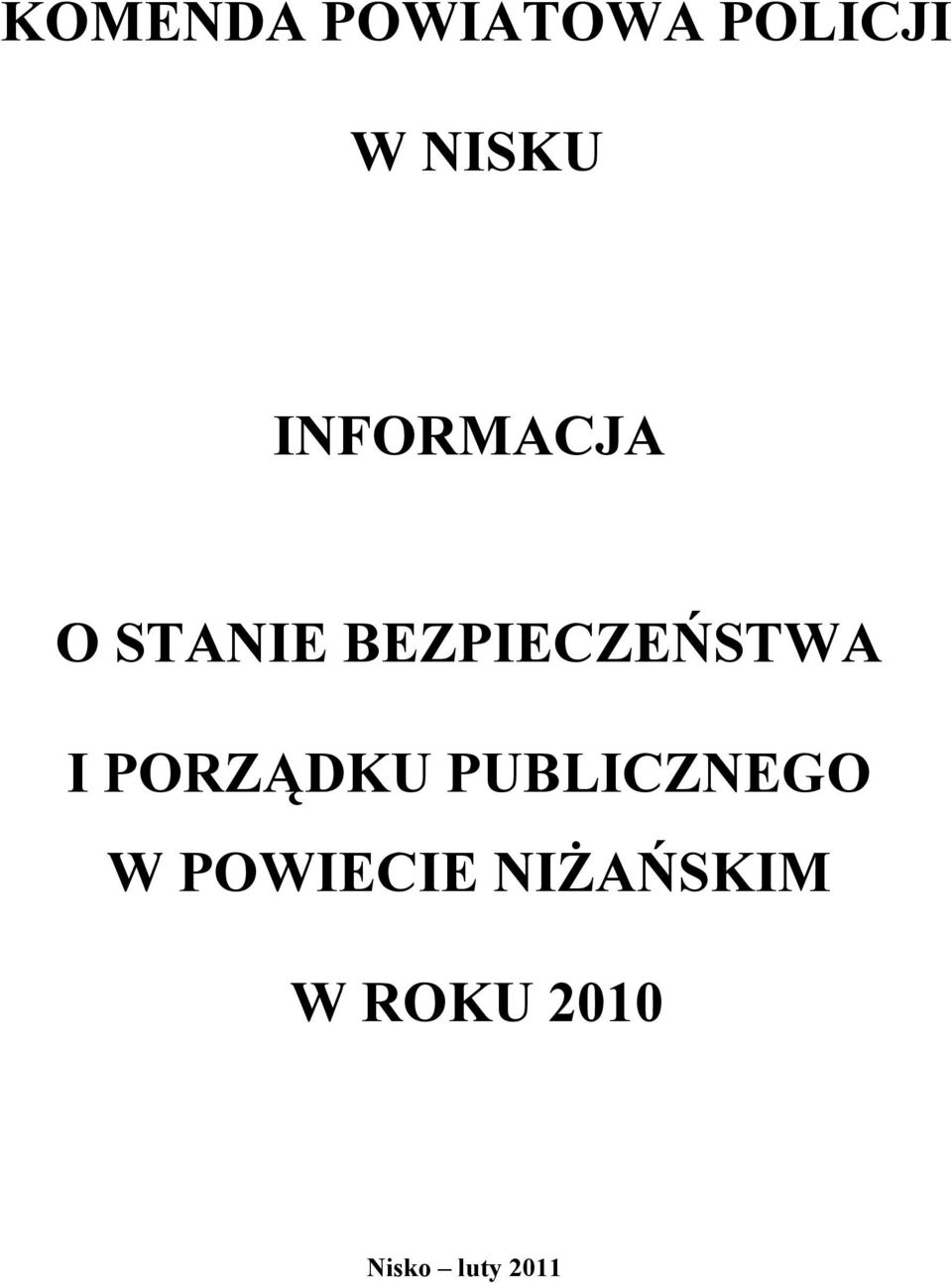 I PORZĄDKU PUBLICZNEGO W POWIECIE