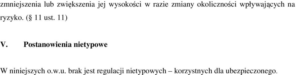 11) V. Postanowienia nietypowe W niniejszych o.w.u.