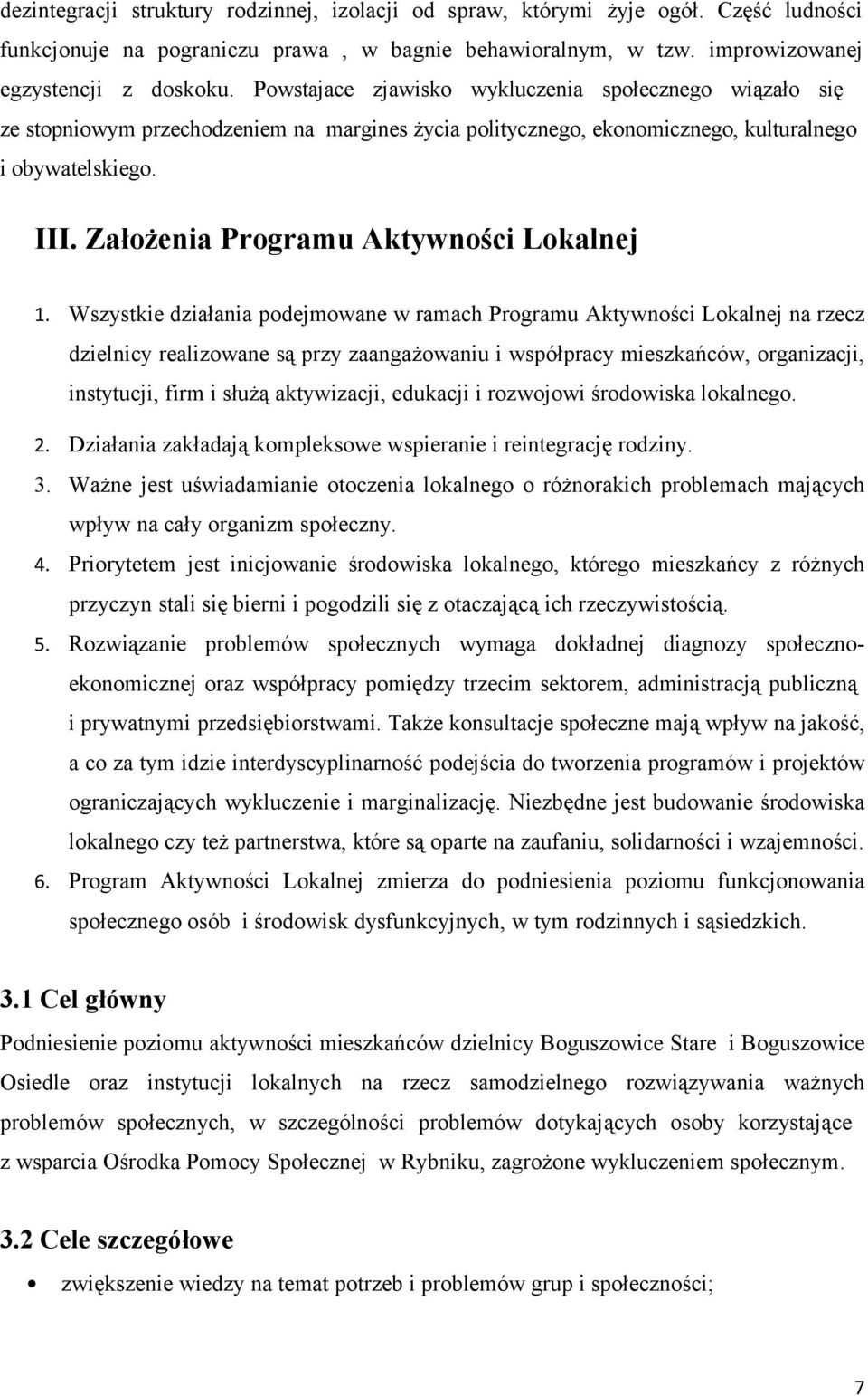 Założenia Programu Aktywności Lokalnej 1.