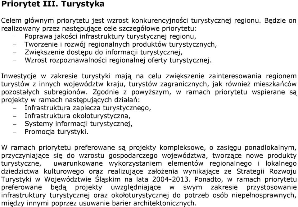 do informacji turystycznej, Wzrost rozpoznawalności regionalnej oferty turystycznej.