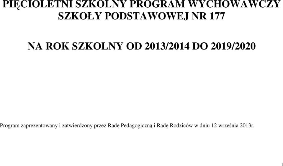 2019/2020 Program zaprezentowany i zatwierdzony