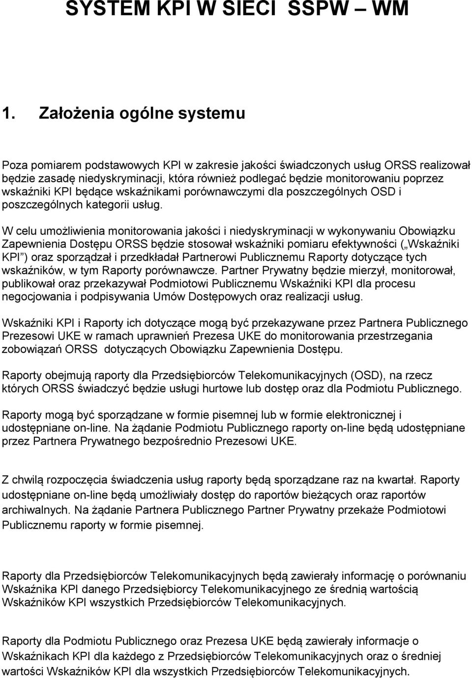 wskaźniki KPI będące wskaźnikami porównawczymi dla poszczególnych OSD i poszczególnych kategorii usług.