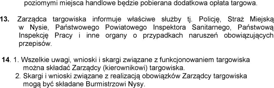 przypadkach naruszeń obowiązujących przepisów. 14