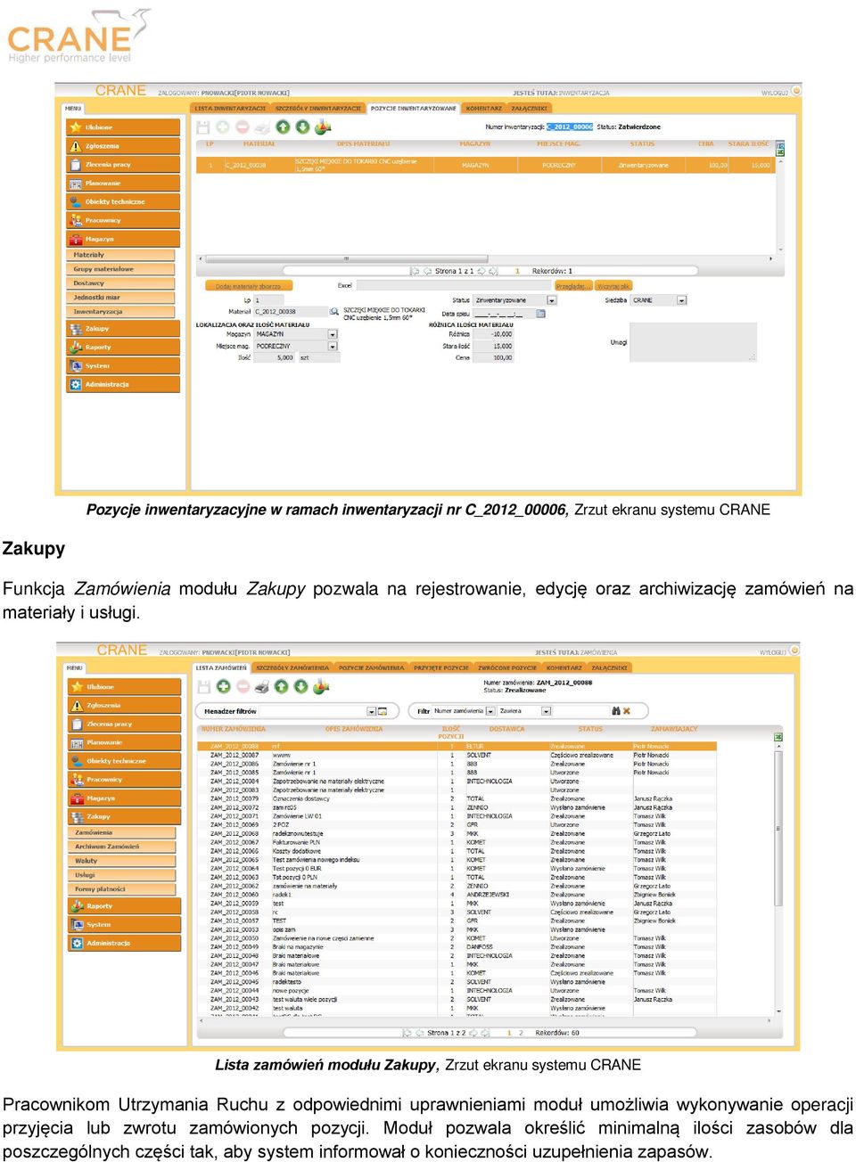Lista zamówień modułu Zakupy, Zrzut ekranu systemu CRANE Pracownikom Utrzymania Ruchu z odpowiednimi uprawnieniami moduł umożliwia
