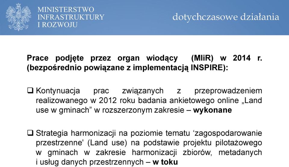 roku badania ankietowego online Land use w gminach w rozszerzonym zakresie wykonane Strategia harmonizacji na poziomie