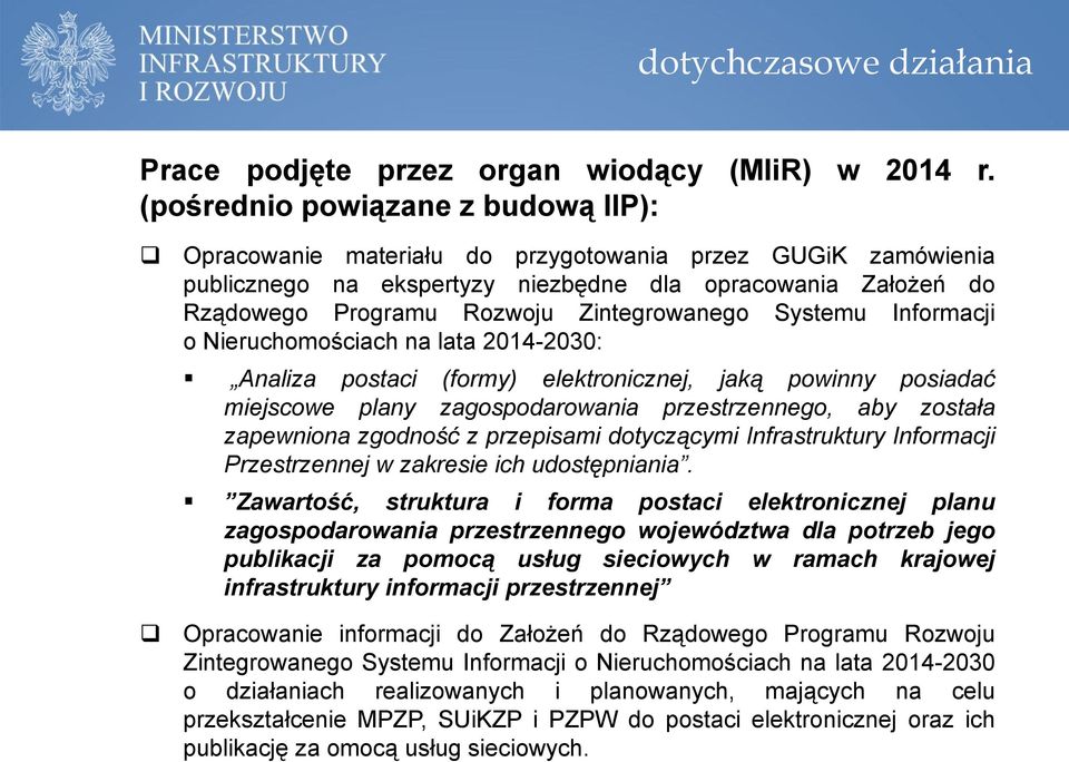 Zintegrowanego Systemu Informacji o Nieruchomościach na lata 2014-2030: Analiza postaci (formy) elektronicznej, jaką powinny posiadać miejscowe plany zagospodarowania przestrzennego, aby została