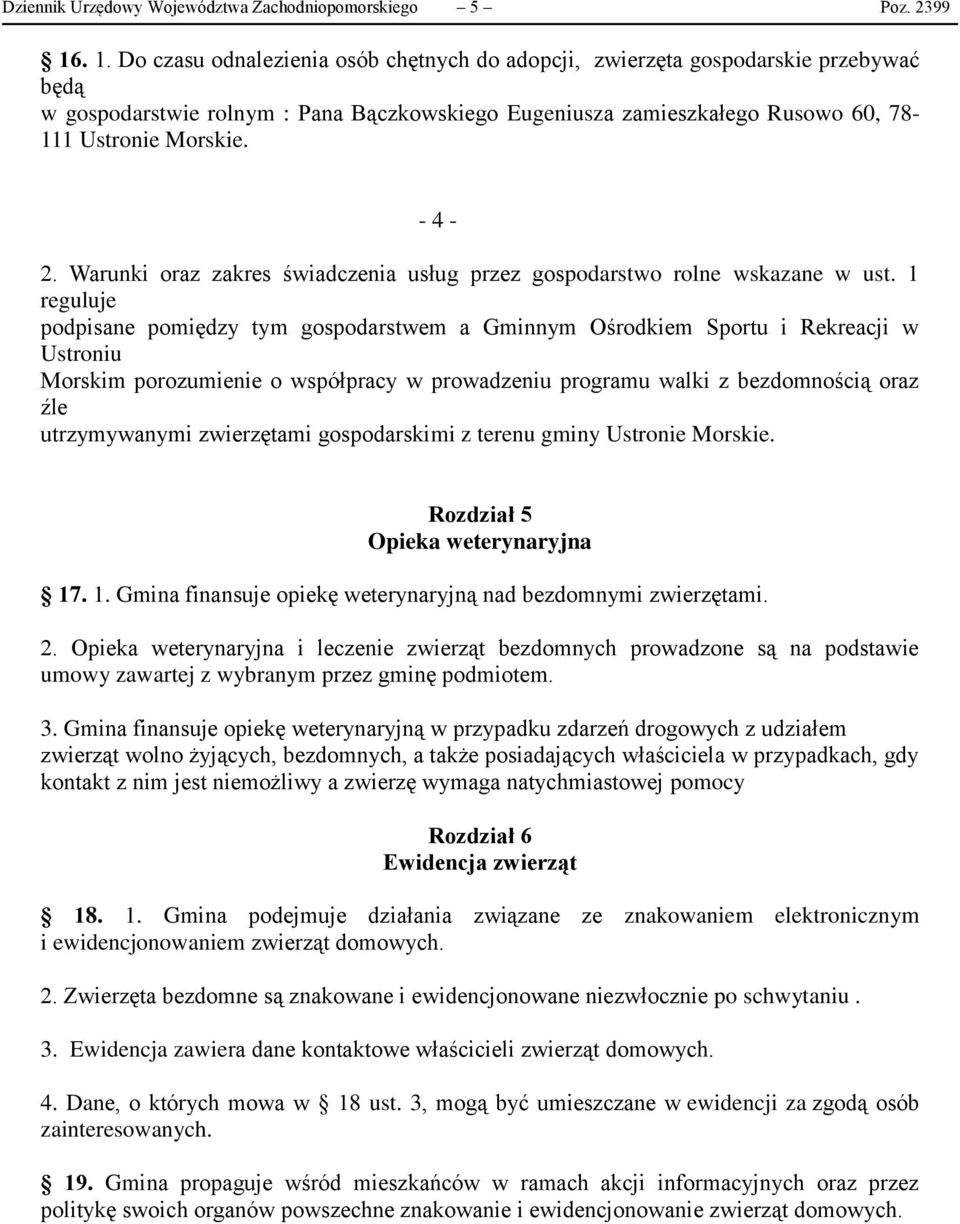 - 4-2. Warunki oraz zakres świadczenia usług przez gospodarstwo rolne wskazane w ust.