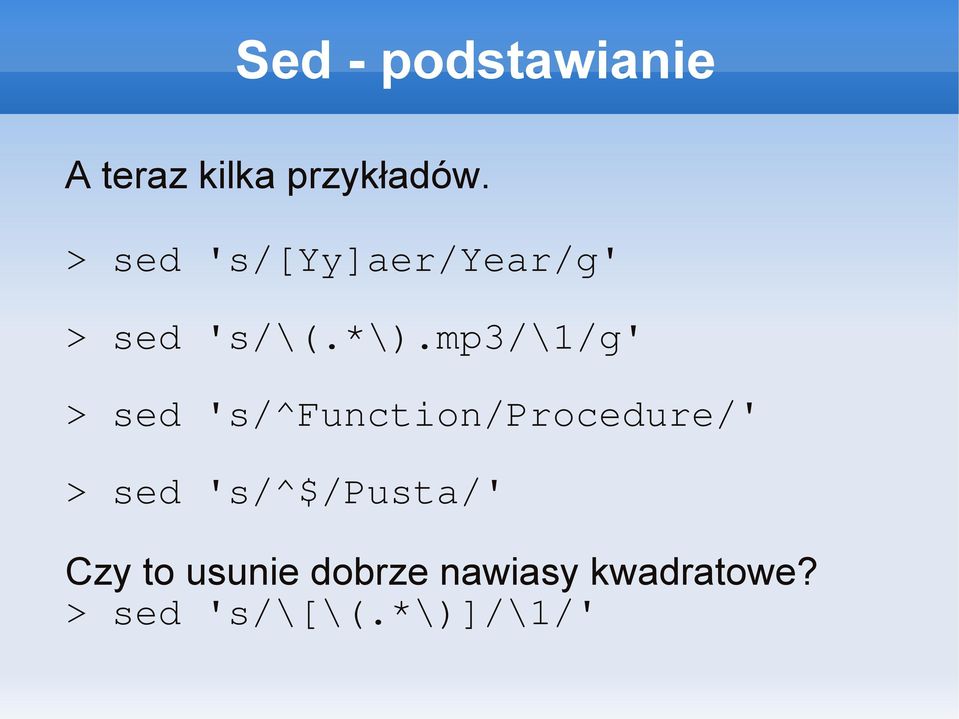 mp3/\1/g' > sed 's/^function/procedure/' > sed