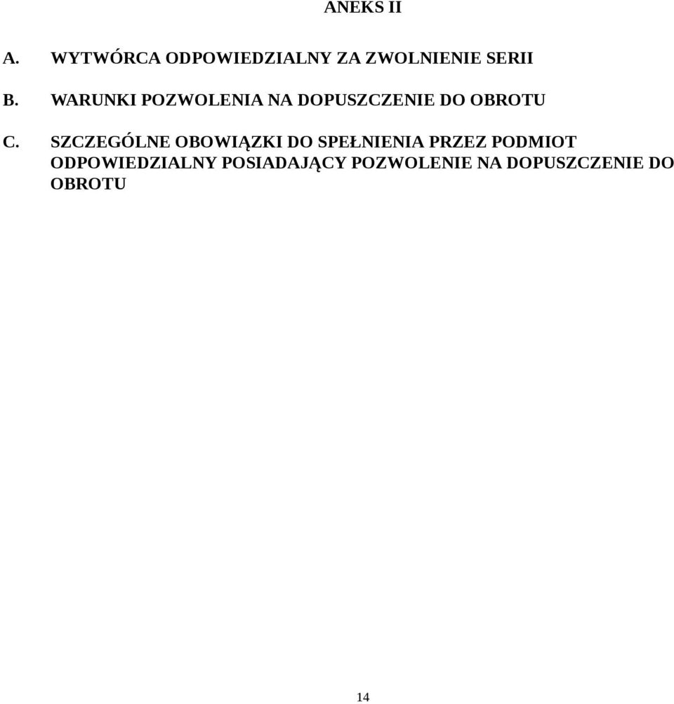 WARUNKI POZWOLENIA NA DOPUSZCZENIE DO OBROTU C.