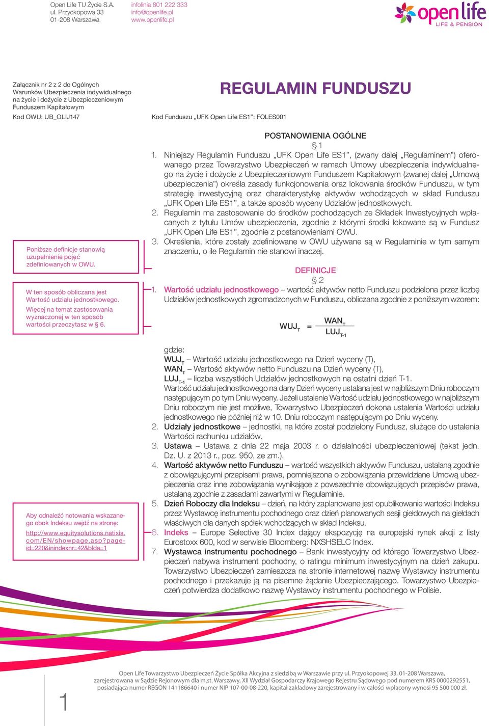Aby odnaleźć notowania wskazanego obok Indeksu wejdź na stronę: http://www.equitysolutions.natixis. com/en/showpage.asp?