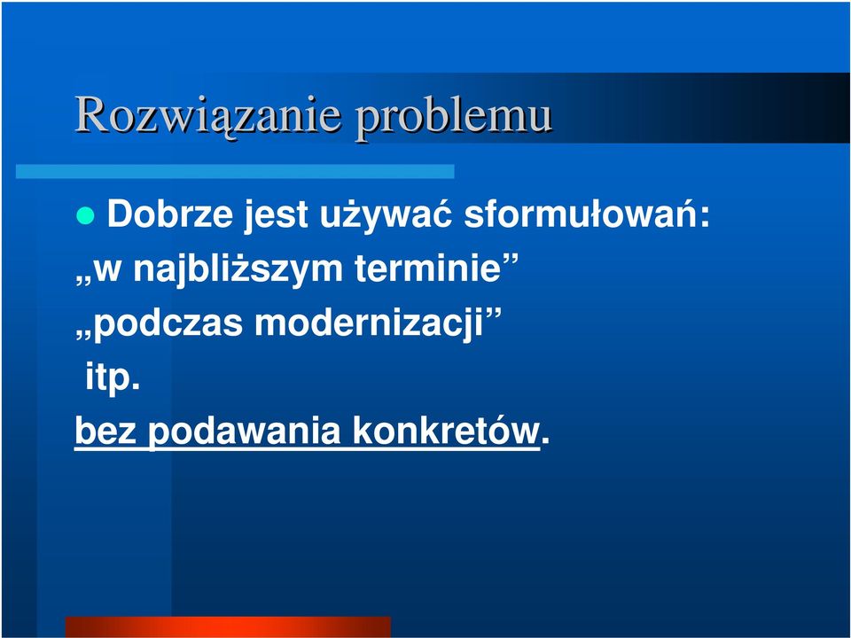 w najbliższym terminie podczas