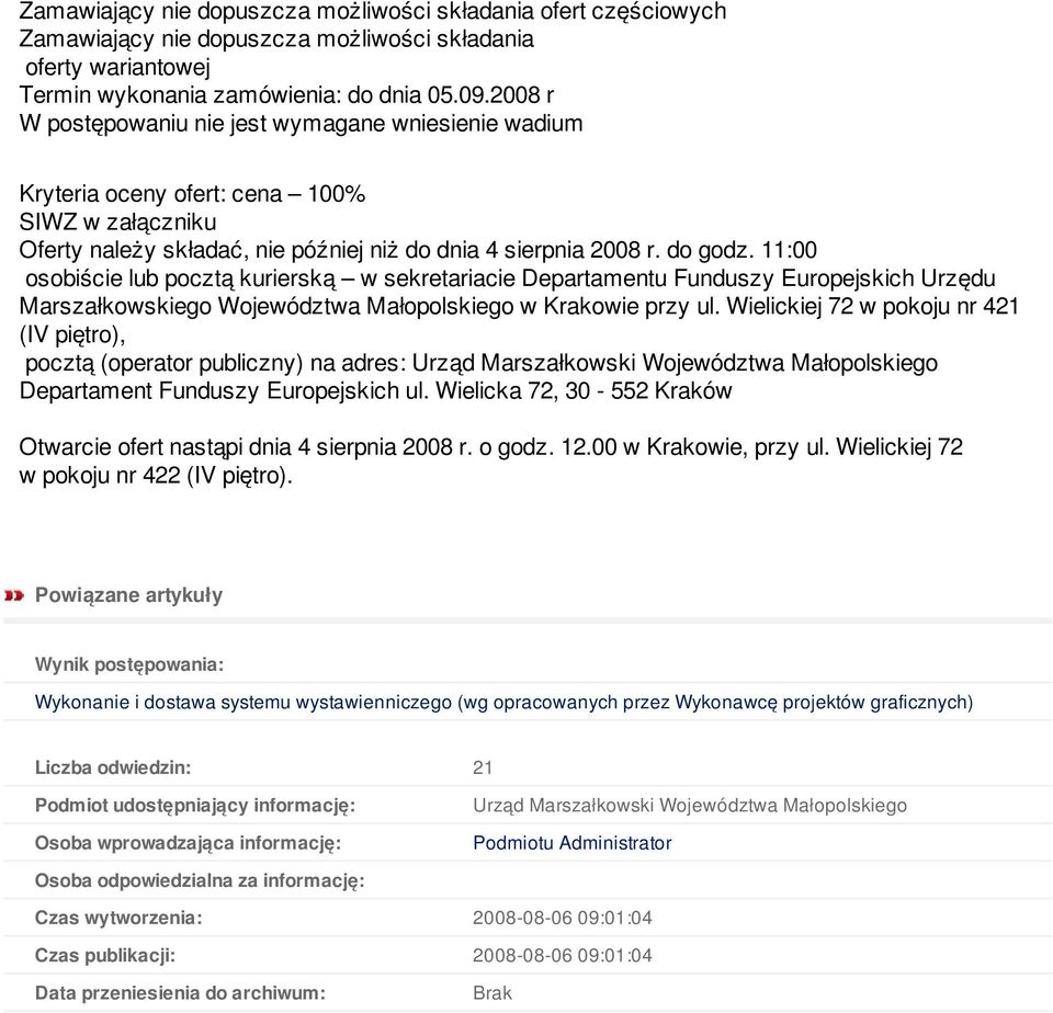 11:00 osobiście lub pocztą kurierską w sekretariacie Departamentu Funduszy Europejskich Urzędu Marszałkowskiego Województwa Małopolskiego w Krakowie przy ul.