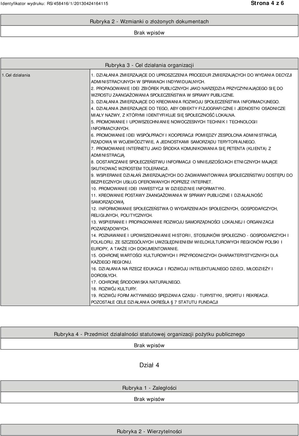 PROPAGOWANIE IDEI ZBIÓREK PUBLICZNYCH JAKO NARZĘDZIA PRZYCZYNIAJĄCEGO SIĘ DO WZROSTU ZAANGAŻOWANIA SPOŁECZEŃSTWA W SPRAWY PUBLICZNE. 3.