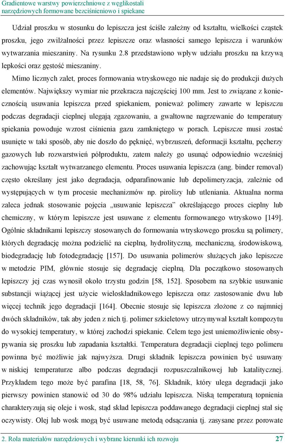 Najwi kszy wymiar nie przekracza najcz ciej 100 mm.