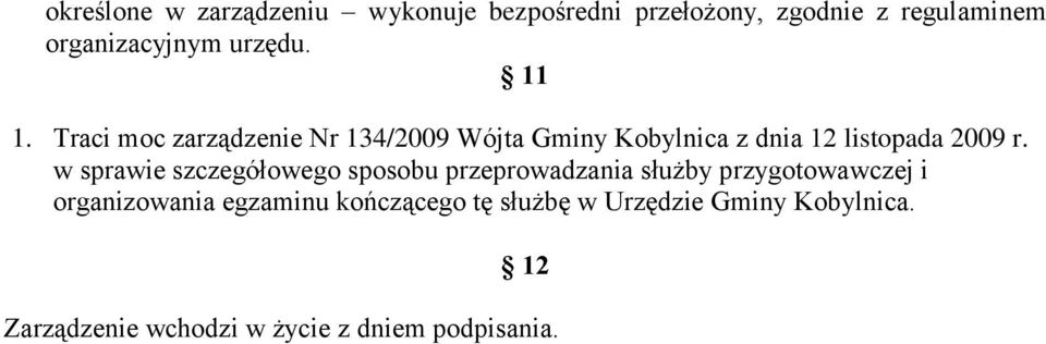 w sprawie szczegółowego sposobu przeprowadzania służby przygotowawczej i organizowania egzaminu