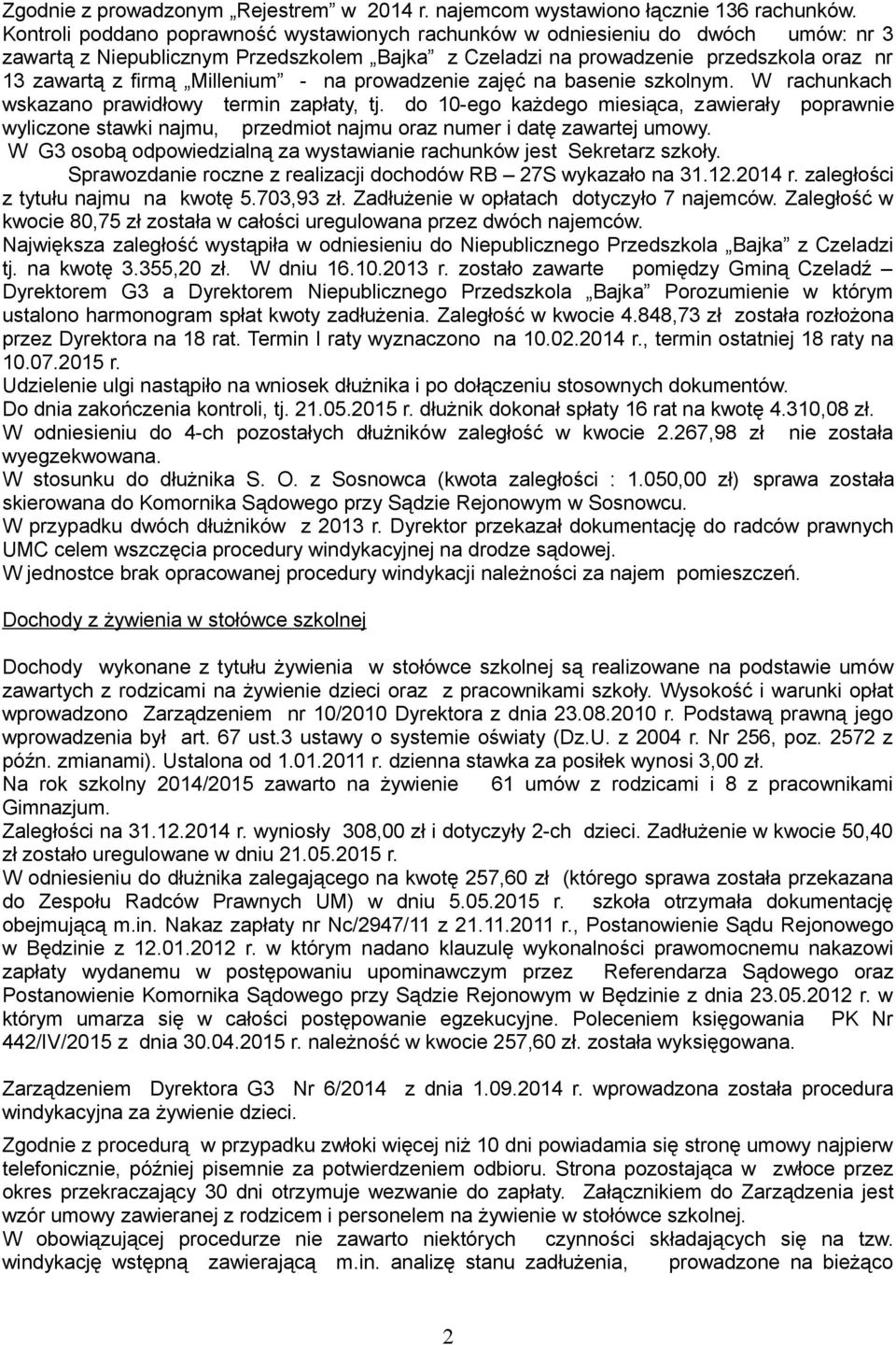 Millenium - na prowadzenie zajęć na basenie szkolnym. W rachunkach wskazano prawidłowy termin zapłaty, tj.