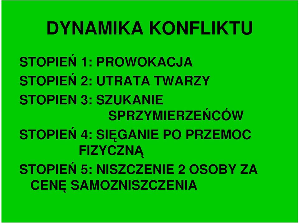 SPRZYMIERZEŃCÓW STOPIEŃ 4: SIĘGANIE PO PRZEMOC