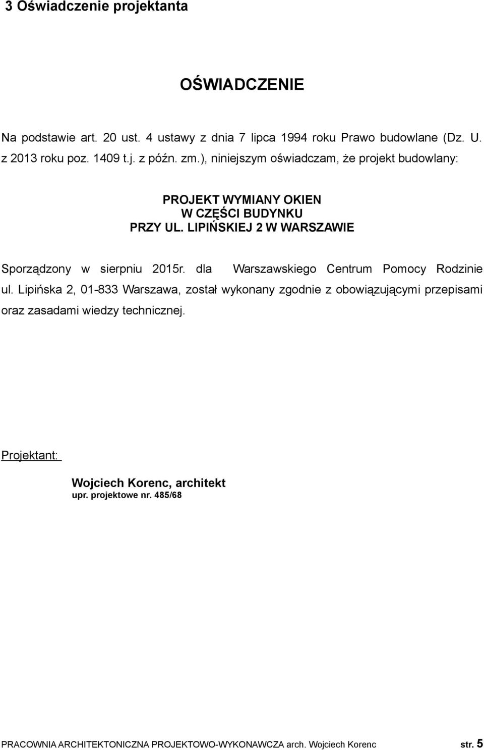 dla Warszawskiego Centrum Pomocy Rodzinie ul.