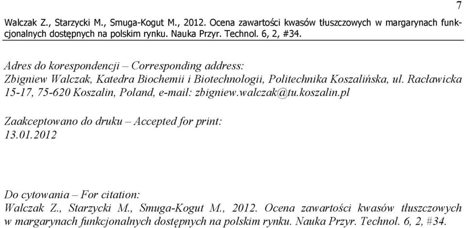 Walczak, Katedra Biochemii i Biotechnologii, Politechnika Koszalińska, ul.