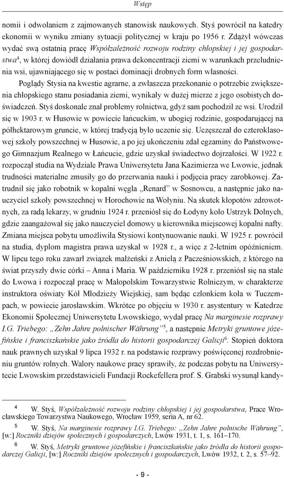 ujawniającego się w postaci dominacji drobnych form własności.