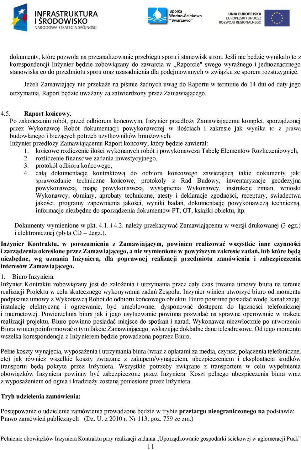 podejmowanych w związku ze sporem rozstrzygnięć.