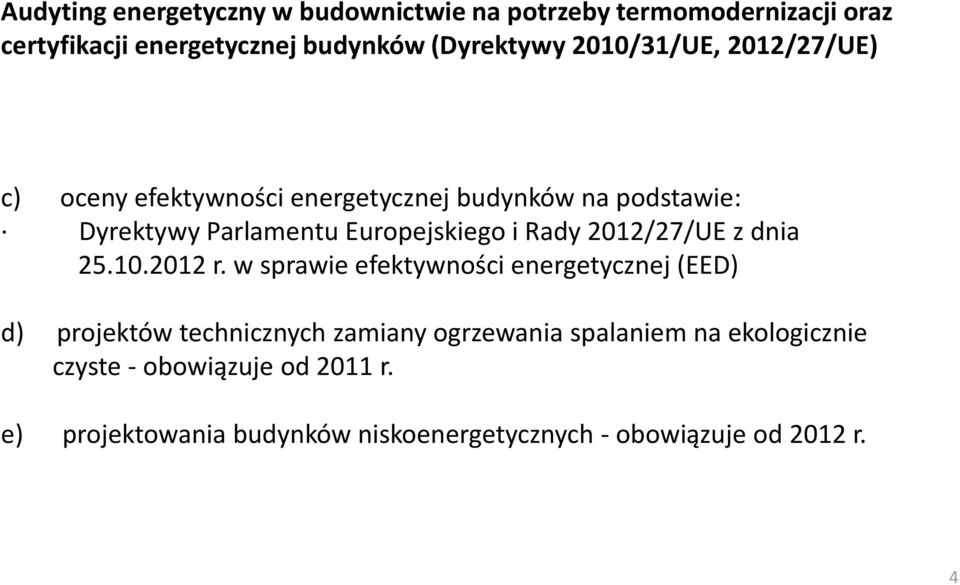 Rady 2012/27/UE z dnia 25.10.2012 r.
