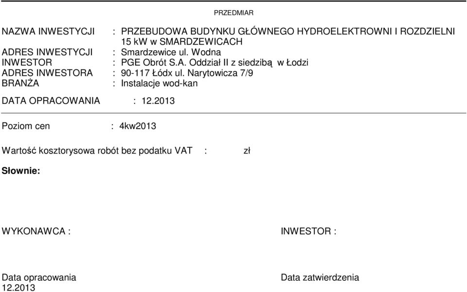 Narytowicza 7/9 BRANŻA : Instalacje wod-kan DATA OPRACOWANIA : 12.