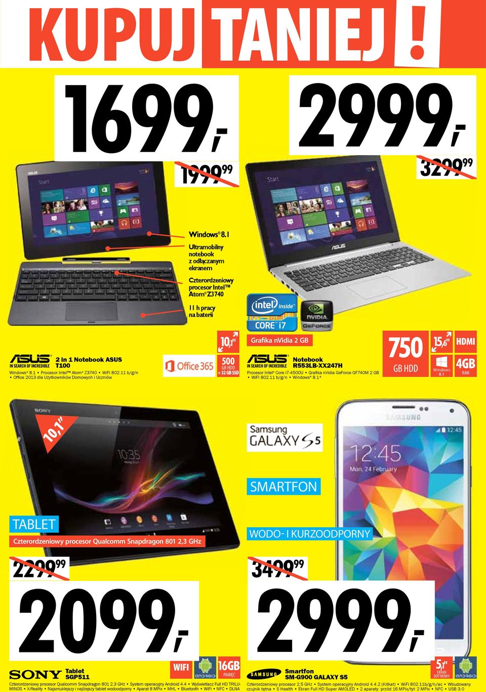 11 b/g/n Offi ce 2013 dla Użytkowników Domowych i Uczniów 10,1" 500 GB HDD + 32 GB SSD Grafika nvidia 2 GB R553LB-XX247H Procesor Intel Core i7-4500u Grafi ka nvidia GeForce GF740M 2 GB WiFI 802.