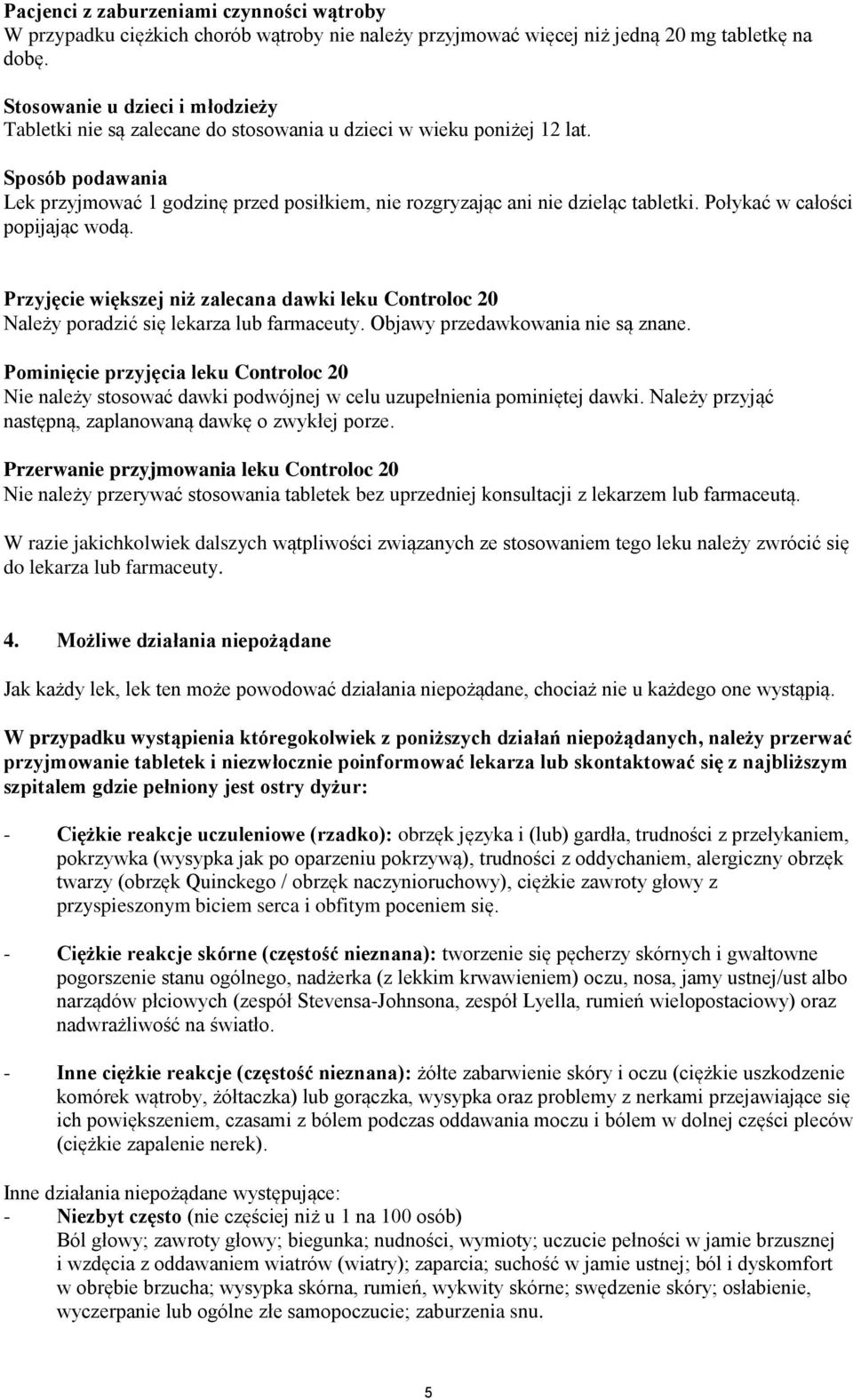 Sposób podawania Lek przyjmować 1 godzinę przed posiłkiem, nie rozgryzając ani nie dzieląc tabletki. Połykać w całości popijając wodą.