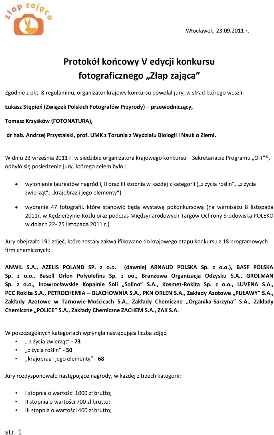 Andrzej Przystalski, prof. UMK z Torunia z Wydziału Biologii i Nauk o Ziemi. W dniu 23 września 2011 r.