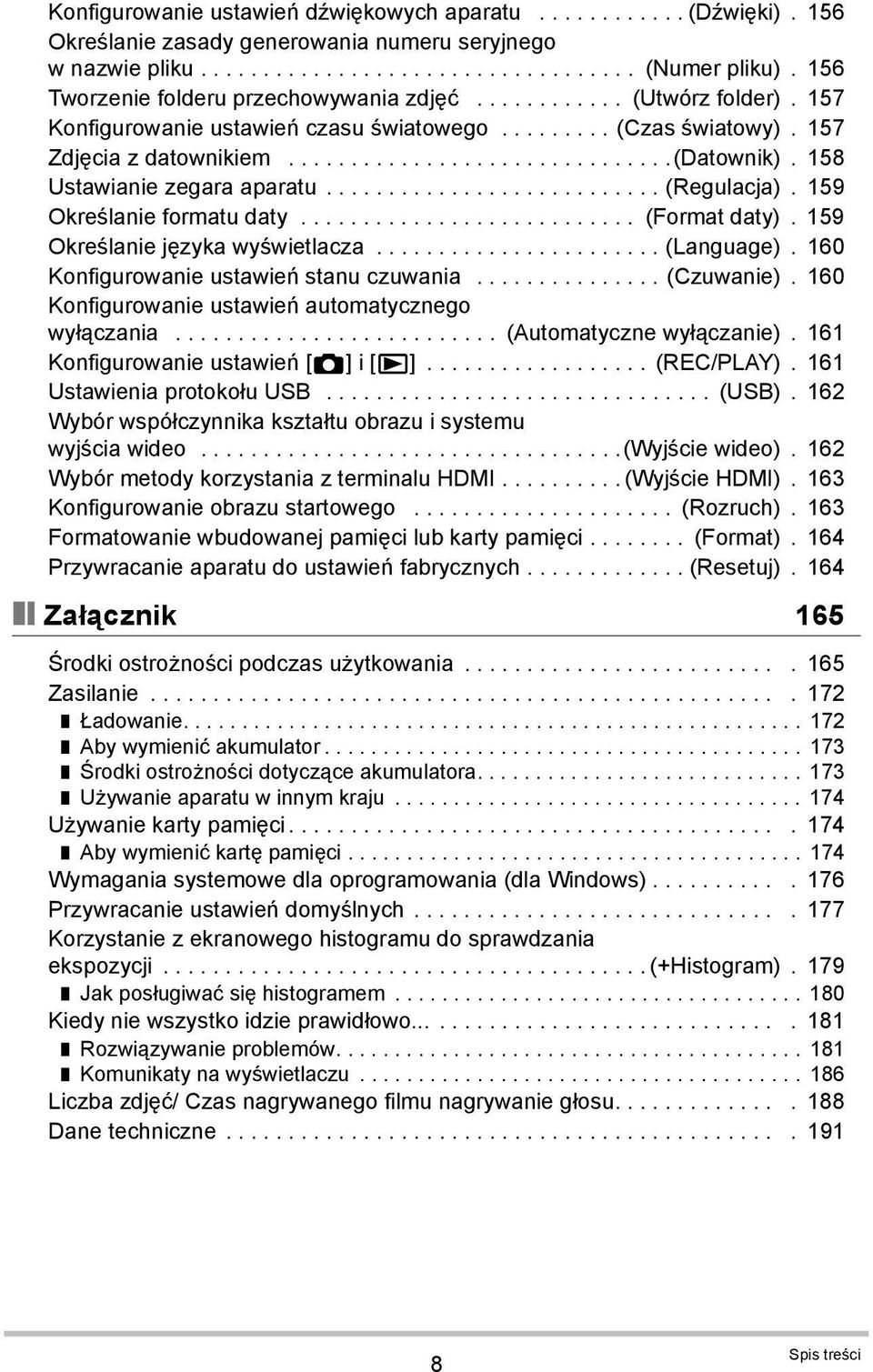 158 Ustawianie zegara aparatu........................... (Regulacja). 159 Określanie formatu daty........................... (Format daty). 159 Określanie języka wyświetlacza....................... (Language).