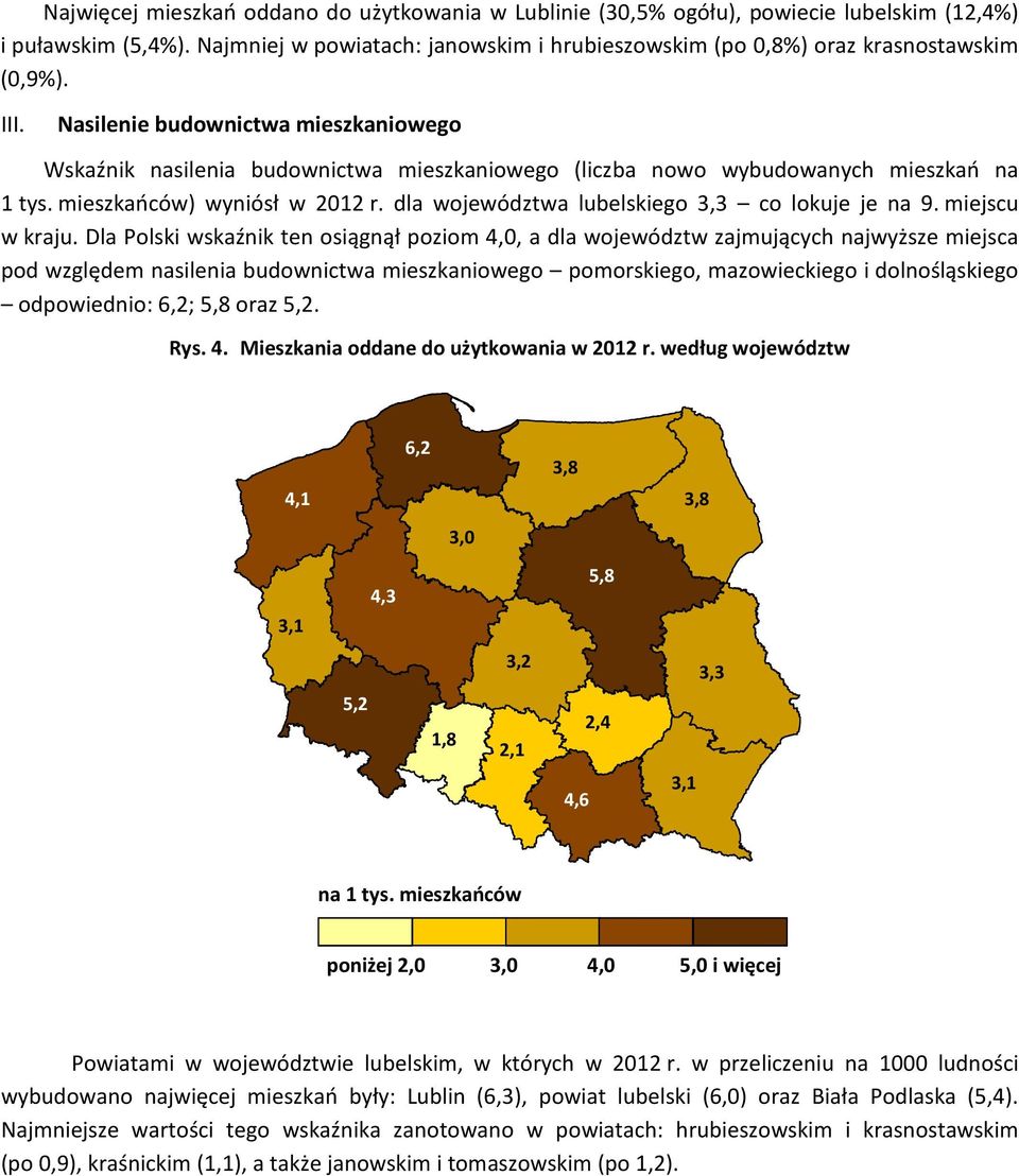 dla województwa lubelskiego 3,3 co lokuje je na 9. miejscu w kraju.